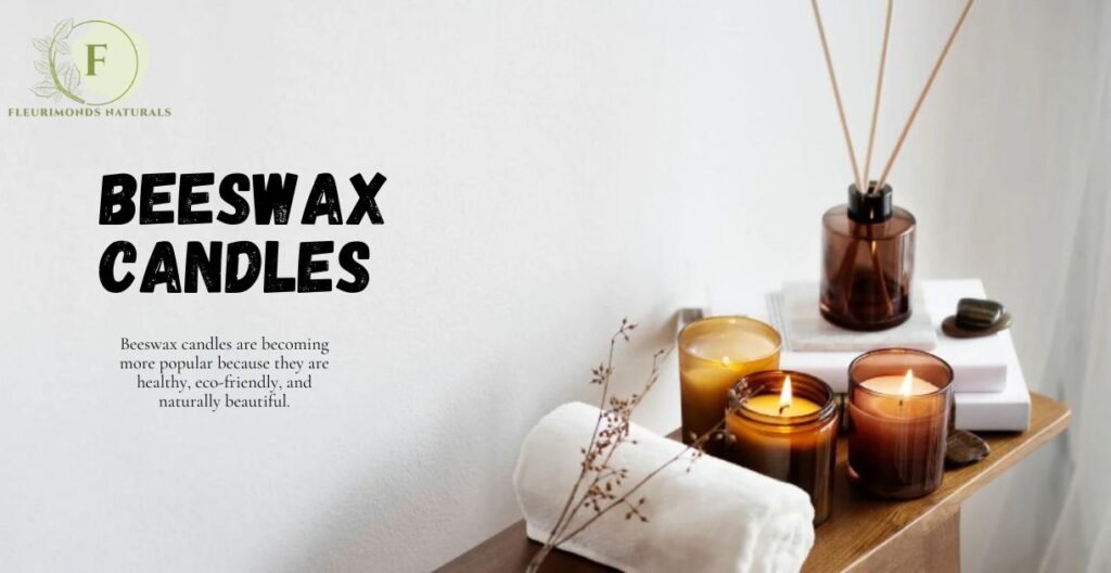 Beeswax Candles vs. Paraffin: Why Natural is Better for Your Health